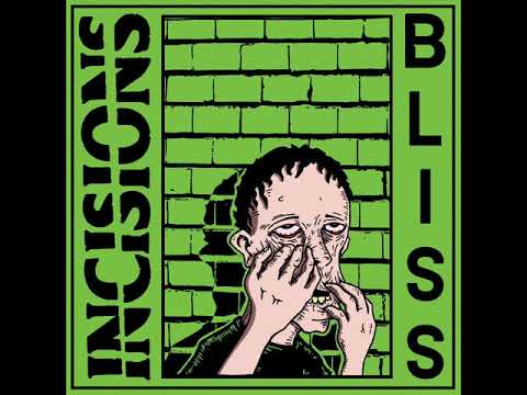 Youtube: Incisions - Bliss (Full Album)
