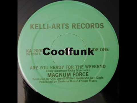 Youtube: Magnum Force - Are You Ready For The Weekend (12" Funk 1982)
