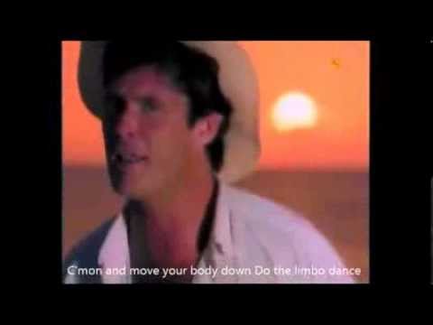 Youtube: David Hasselhoff - Do The Limbo Dance +Lyrics