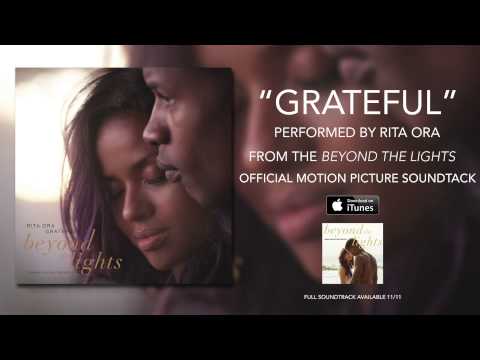 Youtube: Rita Ora - Grateful (Beyond The Lights Soundtrack)
