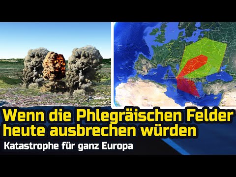 Youtube: Wenn die Phlegräischen Felder heute ausbrechen würden - Katastrophale Auswirkungen auf ganz Europa