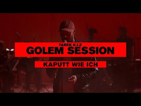 Youtube: Tarek K.I.Z - Kaputt wie ich - Golem Session (Live)