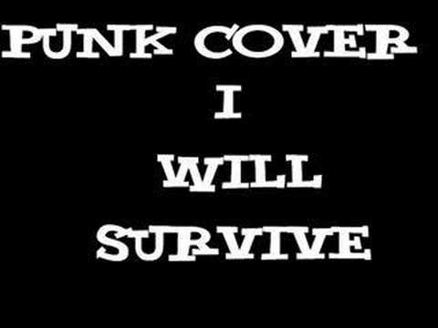 Youtube: I Will Survive - Punk Cover