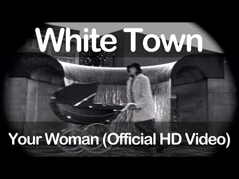 Youtube: White Town - Your Woman (Official HD Video)
