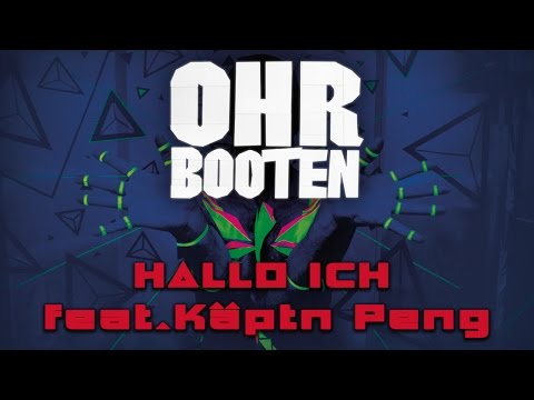 Youtube: OHRBOOTEN feat. Käptn Peng   Hallo Ich