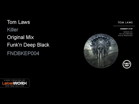 Youtube: Tom Laws - Killer (Original Mix)