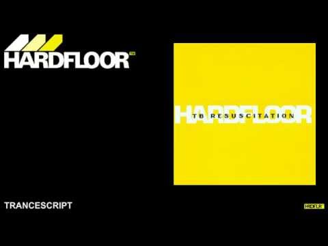 Youtube: Hardfloor - "Trancescript"