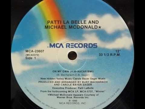 Youtube: Patti LaBelle & Michael McDonald - On My Own (1986)