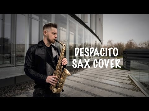 Youtube: Luis Fonsi - Despacito [Saxophone Cover] ft. Daddy Yankee