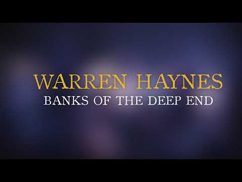 Youtube: Warren Haynes - Banks Of The Deep End (Official Live Video)