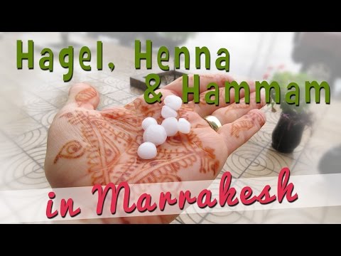 Youtube: HAGEL, HENNA & HAMMAM in Marrakesh | #Marokko