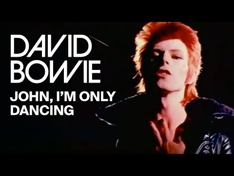 Youtube: David Bowie – John, I'm Only Dancing (Official Video)