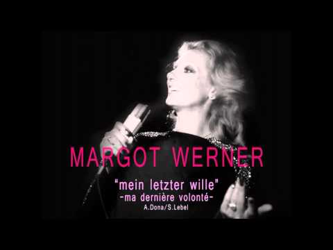 Youtube: margot werner "mein letzter wille"