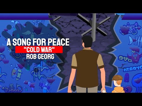Youtube: Rob Georg - "Cold War" - A Song for Peace - Official Video