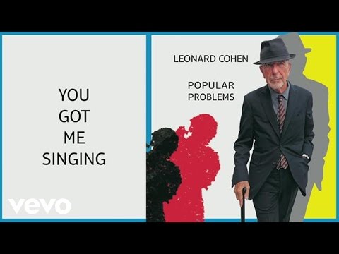 Youtube: Leonard Cohen - You Got Me Singing (Audio)