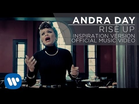 Youtube: Andra Day - Rise Up [Official Music Video] [Inspiration Version]