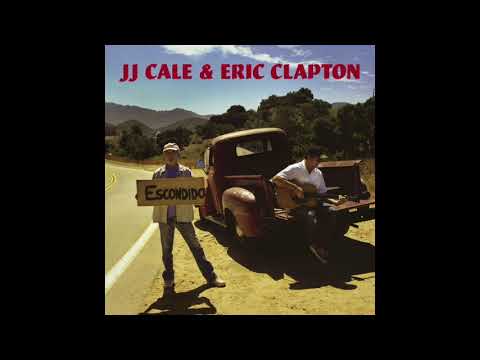 Youtube: The Road To Escondido (Full Album) - JJ Cale & Eric Clapton