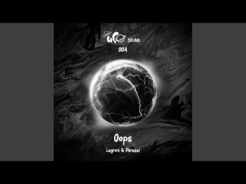 Youtube: Oops (Original Mix)