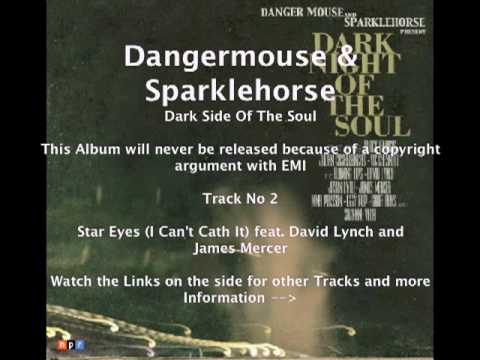 Youtube: Dangermouse & Sparklehorse feat. David Lynch and James Mercer - Star Eyes (I can't catch it)