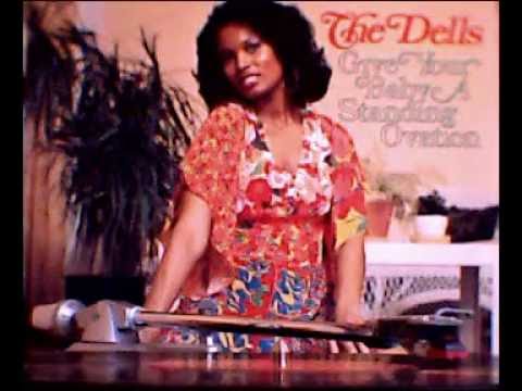 Youtube: THE DELLS....GIVE YOUR BABY A STANDING OVATION