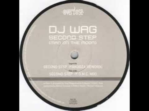 Youtube: DJ Wag - Second Step (Y.O.M.C. Mix)