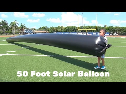 Youtube: 50 foot Solar Balloon