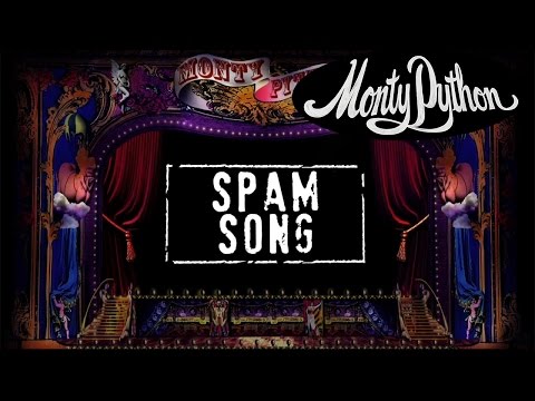 Youtube: Monty Python - Spam Song (Official Lyric Video)
