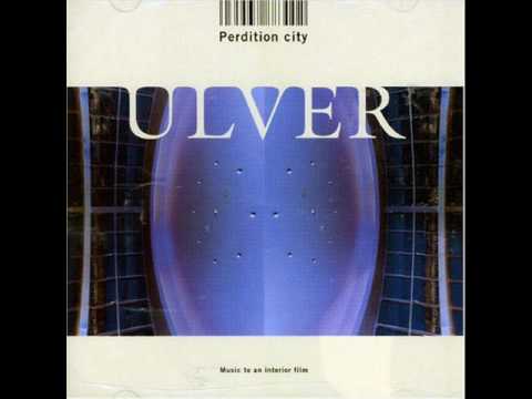 Youtube: Ulver - Porn Piece Or The Scars Of Cold Kisses