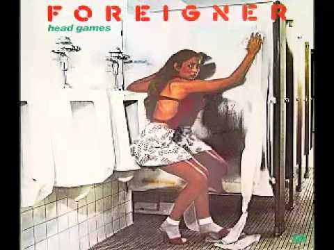 Youtube: Foreigner - Head Games