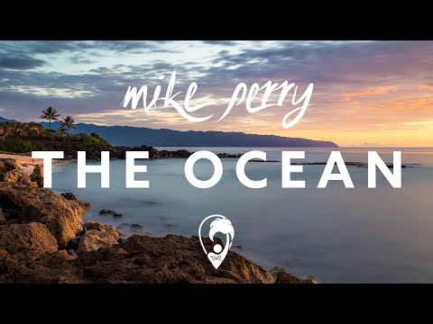 Youtube: Mike Perry - The Ocean (ft. Shy Martin) [Lyrics CC]