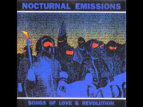 Youtube: NOCTURNAL EMISSIONS    songs of love and revolution LP 1985