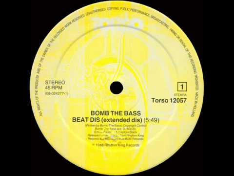 Youtube: Bomb The Bass - Beat Dis (Extended Dis)