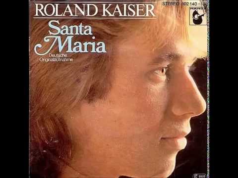 Youtube: Santa Maria (deutsche Originalaufnahme) - ROLAND KAISER