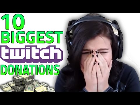 Youtube: Top 10 BIGGEST Twitch Donations & Funny Reactions