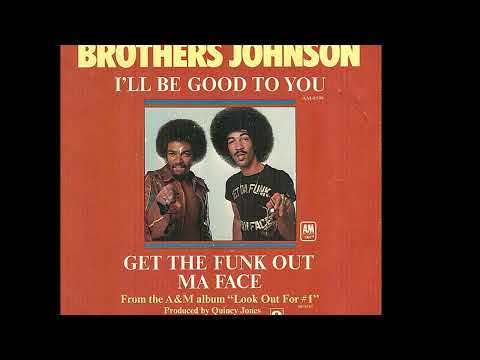 Youtube: Brothers Johnson ~ I'll Be Good To You 1976 Disco Purrfection Version