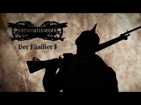 Youtube: Kanonenfieber - Der Füsilier I (Official Lyric Video)