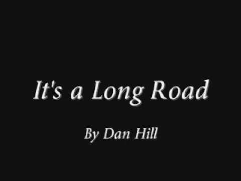 Youtube: Dan Hill - It's a Long Road + lyrics
