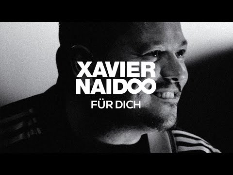 Youtube: Xavier Naidoo - Für Dich [Official Video]