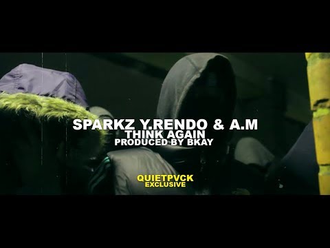 Youtube: #410 (Sparkz, Y.Rendo & A.M) - Think Again [Prod. Bkay] (Music Video)