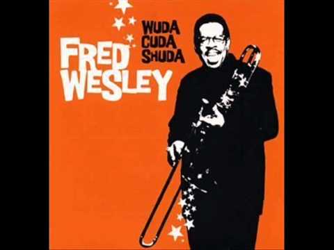 Youtube: Fred Wesley - Funk for your Ass