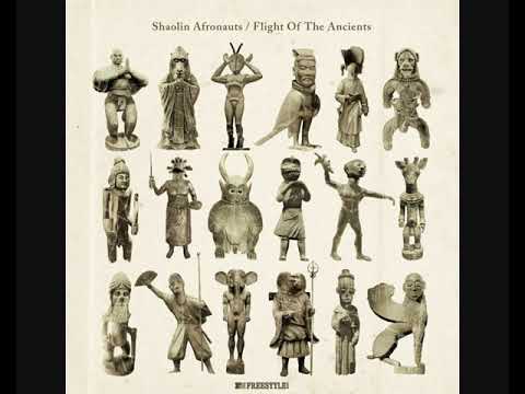 Youtube: Shaolin Afronauts – Flight Of The Ancient (2011 - Album)