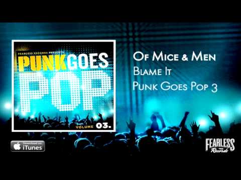 Youtube: Of Mice & Men - Blame It (Punk Goes Pop 3)