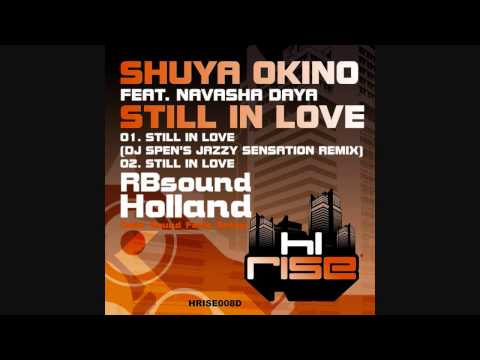 Youtube: Shuya Okino feat. Navasha Daya - Still In Love (2011) HQsound