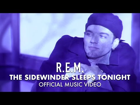 Youtube: R.E.M. - The Sidewinder Sleeps Tonite (Official HD Music Video)