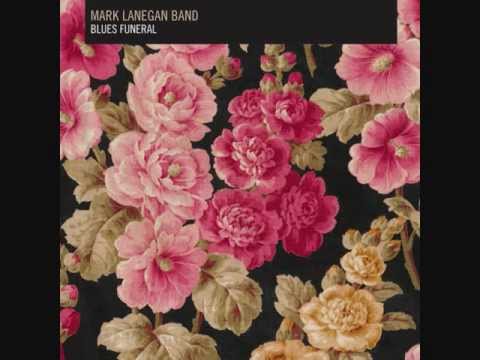 Youtube: Mark Lanegan - Bleeding Muddy Water