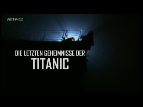 Youtube: Die letzten Geheimnisse der Titanic - Dokumentation