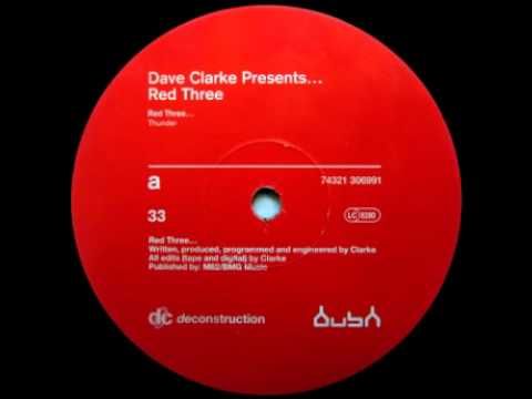 Youtube: Dave Clarke - Red3 - Thunder