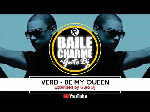 Youtube: Verd - Be My Queen (Ext. by GUTO DJ) O Melhor do Charme (Baile Charme do Guto DJ)