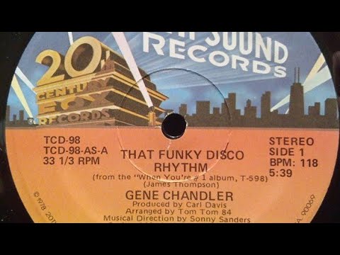 Youtube: Gene Chandler "That Funky Disco Rhythm"