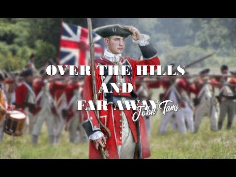 Youtube: "Over the Hills and Far Away" - Arranged by John Tams [with English Subtitles]